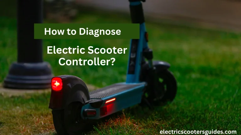 How to Diagnose Electric Scooter Controller?